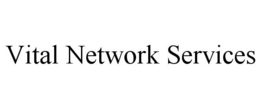 VITAL NETWORK SERVICES trademark