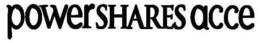 POWERSHARES ACCE trademark