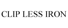 CLIP LESS IRON trademark