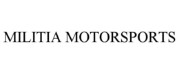 MILITIA MOTORSPORTS trademark