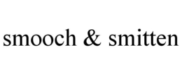 SMOOCH & SMITTEN trademark