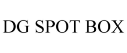 DG SPOT BOX trademark