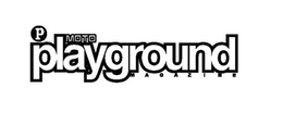 P MOTO PLAYGROUND MAGAZINE trademark