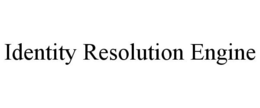 IDENTITY RESOLUTION ENGINE trademark