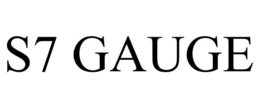 S7 GAUGE trademark
