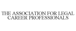 THE ASSOCIATION FOR LEGAL CAREER PROFESSIONALS trademark