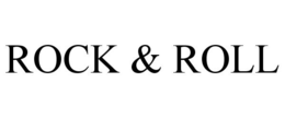ROCK & ROLL trademark