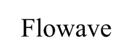 FLOWAVE trademark