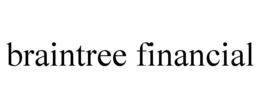 BRAINTREE FINANCIAL trademark