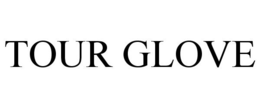 TOUR GLOVE trademark