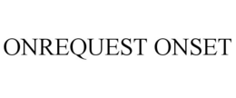 ONREQUEST ONSET trademark