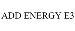 ADD ENERGY E3 trademark