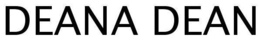 DEANA DEAN trademark