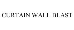 CURTAIN WALL BLAST trademark