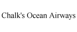 CHALK'S OCEAN AIRWAYS trademark