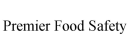 PREMIER FOOD SAFETY trademark