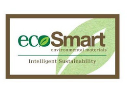ECOSMART ENVIRONMENTAL MATERIALS INTELLIGENT SUSTAINABILITY trademark
