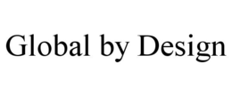 GLOBAL BY DESIGN trademark