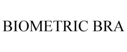 BIOMETRIC BRA trademark