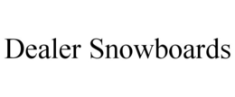 DEALER SNOWBOARDS trademark