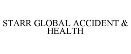 STARR GLOBAL ACCIDENT & HEALTH trademark