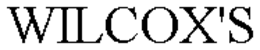WILCOX'S trademark