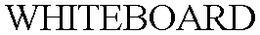 WHITEBOARD trademark