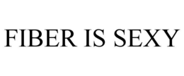 FIBER IS SEXY trademark
