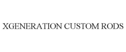 XGENERATION CUSTOM RODS trademark