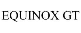 EQUINOX GT trademark