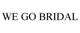 WE GO BRIDAL trademark