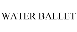 WATER BALLET trademark