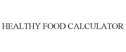 HEALTHY FOOD CALCULATOR trademark