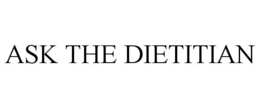 ASK THE DIETITIAN trademark