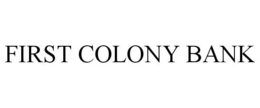 FIRST COLONY BANK trademark