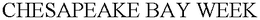 CHESAPEAKE BAY WEEK trademark