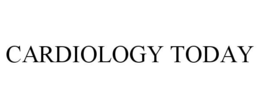 CARDIOLOGY TODAY trademark