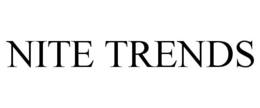 NITE TRENDS trademark