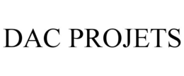 DAC PROJETS trademark