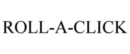 ROLL-A-CLICK trademark