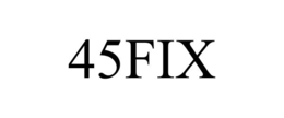 45FIX trademark