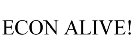 ECON ALIVE! trademark