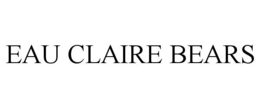 EAU CLAIRE BEARS trademark
