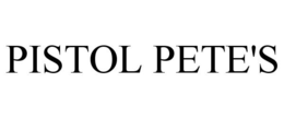 PISTOL PETE'S trademark