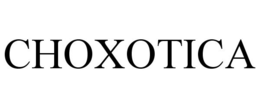 CHOXOTICA trademark