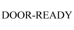 DOOR-READY trademark