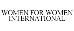 WOMEN FOR WOMEN INTERNATIONAL trademark