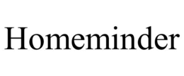 HOMEMINDER trademark