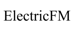 ELECTRICFM trademark