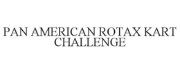 PAN AMERICAN ROTAX KART CHALLENGE trademark
